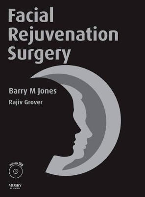 Facial Rejuvenation Surgery with DVD - Barry M. Jones, Rajiv Grover