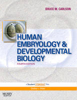 Human Embryology and Developmental Biology - Bruce M. Carlson