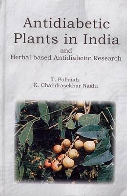 Anti-diabetic Plants in India and Herbal Based Anti-diabetic Research - T. Pullaiah