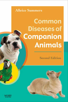 Common Diseases of Companion Animals - Alleice Summers