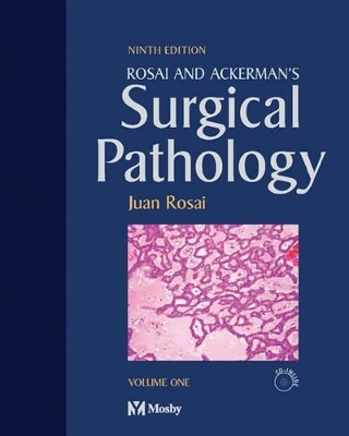 Rosai and Ackerman's Surgical Pathology - Juan Rosai