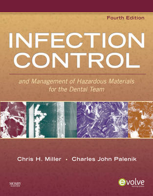 Infection Control and Management of Hazardous Materials for the Dental Team - Chris H. Miller, Charles John Palenik