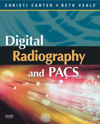Digital Radiography and PACS - Christi Carter, Beth Veale