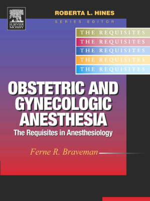 Obstetric and Gynecologic Anesthesia - Ferne R. Braveman