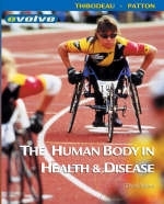 The Human Body in Health and Disease - Gary A. Thibodeau, Dr. Kevin T. Patton