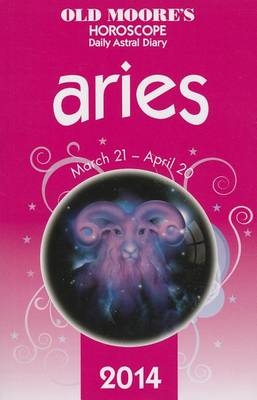 Old Moore's Horoscope and Astral Diary: Aries - 