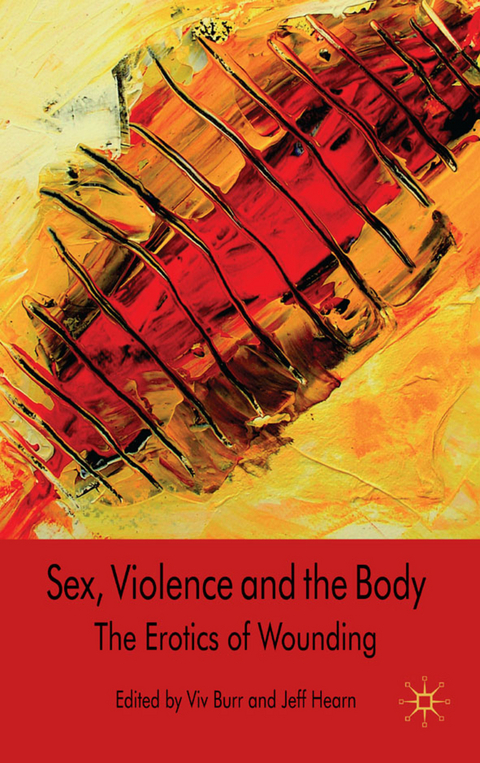 Sex, Violence and the Body - 