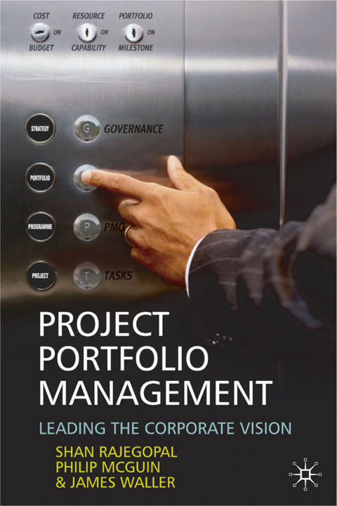 Project Portfolio Management - S. Rajegopal, P. McGuin, J. Waller