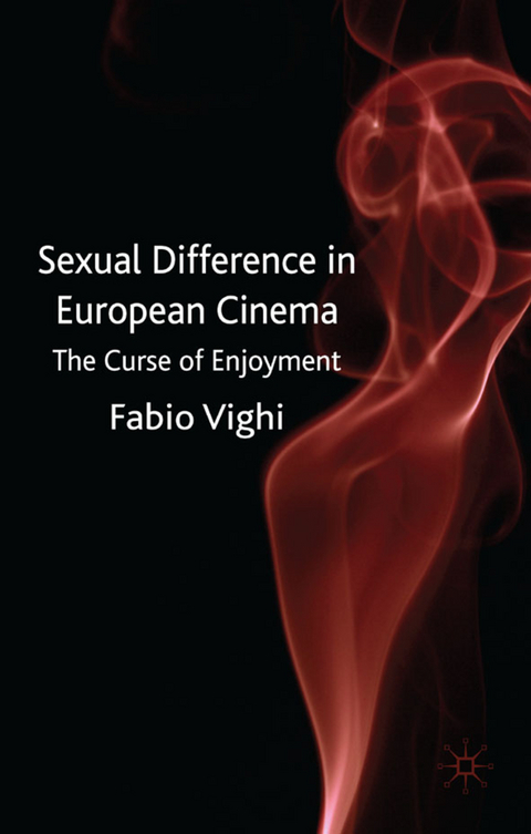 Sexual Difference in European Cinema - F. Vighi