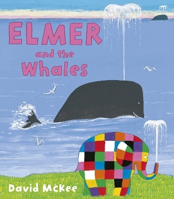 Elmer and the Whales - David McKee