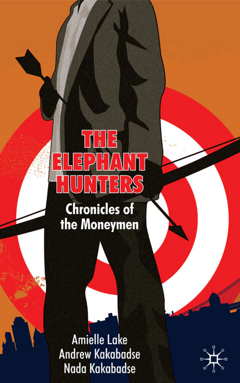 The Elephant Hunters - A. Lake, a. Kakabadse