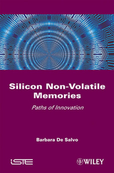 Silicon Non-Volatile Memories -  Barbara de Salvo
