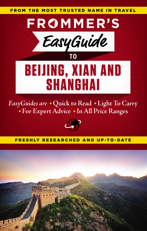 Frommer's EasyGuide to Beijing, Xian and Shanghai -  Graham Bond