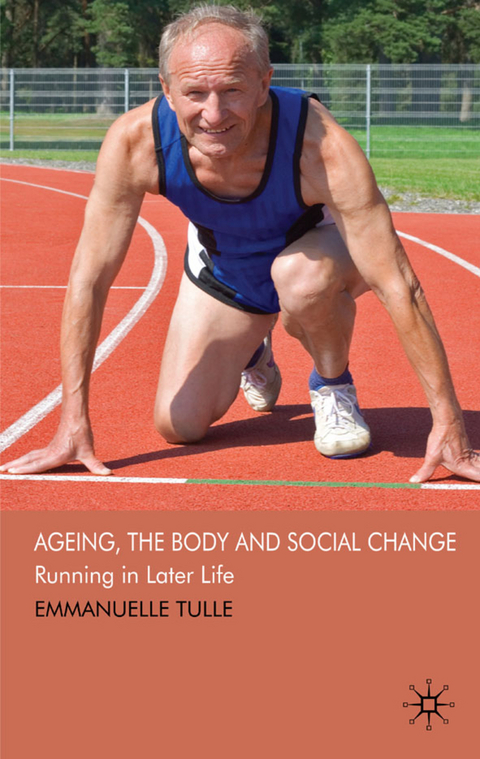 Ageing, The Body and Social Change - E. Tulle