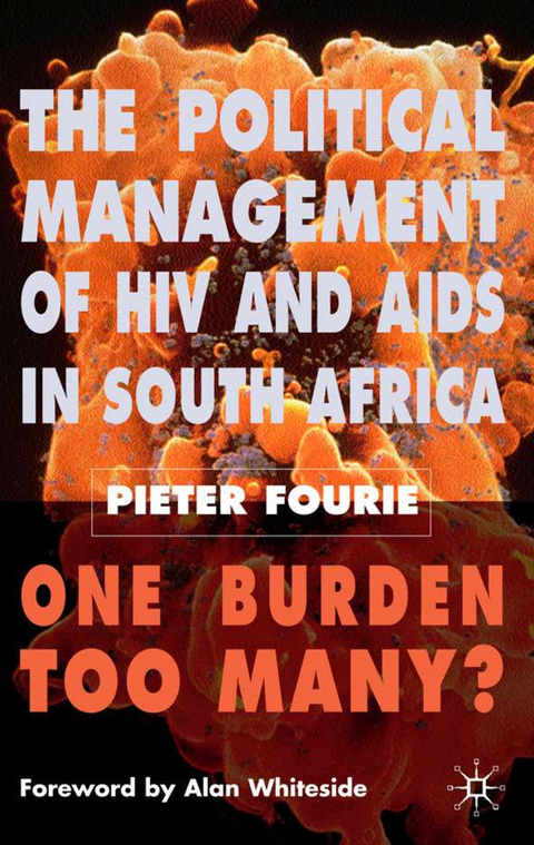 The Political Management of HIV and AIDS in South Africa - P. Fourie