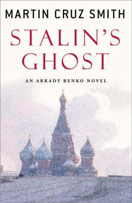 Stalin's Ghost - Martin Cruz Smith