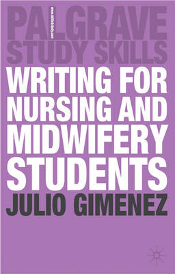 Writing for Nursing and Midwifery Students - Julio Gimenez