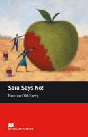 Macmillan Readers Sara Says No! Starter Without CD - Norman F Whitney