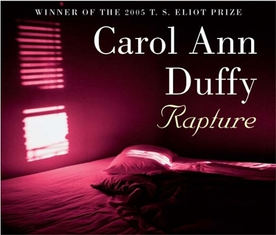 Rapture - Carol Ann Duffy DBE