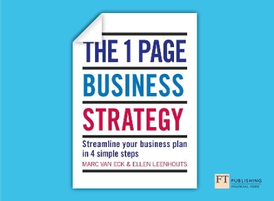 One Page Business Strategy, The - Marc Van Eck, Ellen Leenhouts