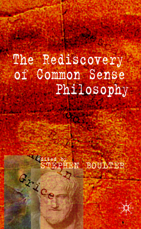 The Rediscovery of Common Sense Philosophy - S. Boulter