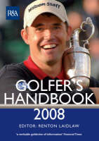 The R&A Golfer's Handbook 2008 - Renton Laidlaw