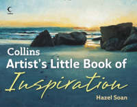 Collins Artist's Little Book of Inspiration -  Hazel Soan