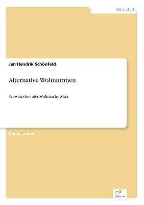 Alternative Wohnformen - Jan Hendrik SchÃ¶nfeld