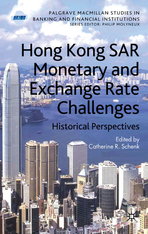 Hong Kong SAR Monetary and Exchange Rate Challenges - 