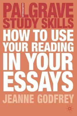 How to Use Your Reading in Your Essays - Jeanne Godfrey
