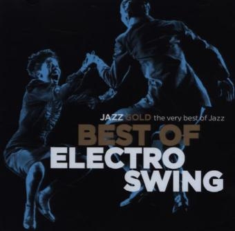 Best Of Electro Swing, 1 Audio-CD -  Various