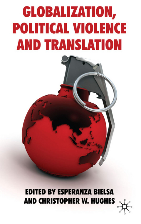 Globalization, Political Violence and Translation - 