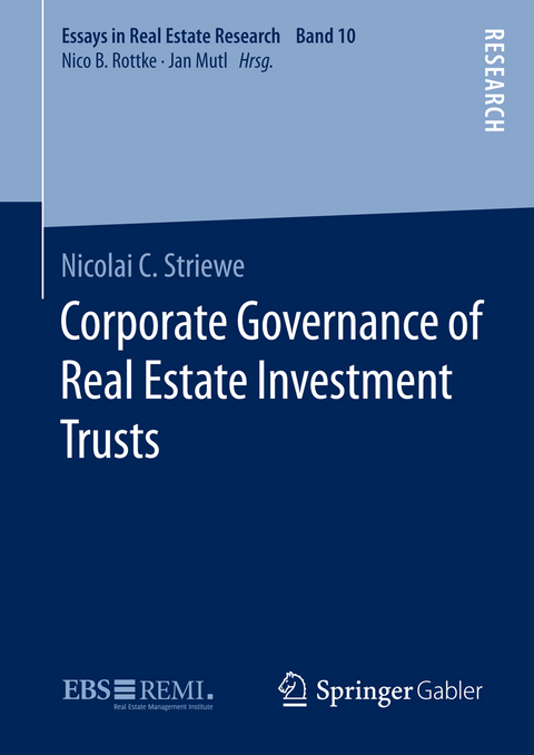 Corporate Governance of Real Estate Investment Trusts - Nicolai C. Striewe