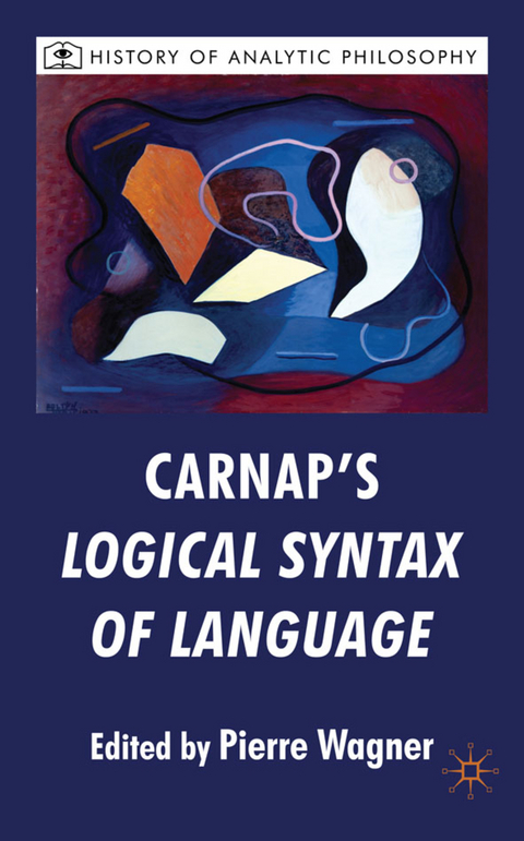 Carnap's Logical Syntax of Language - P. Wagner