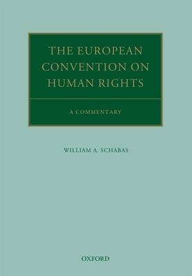 European Convention on Human Rights -  William A. Schabas