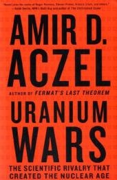 Uranium Wars - Amir D. Azcel