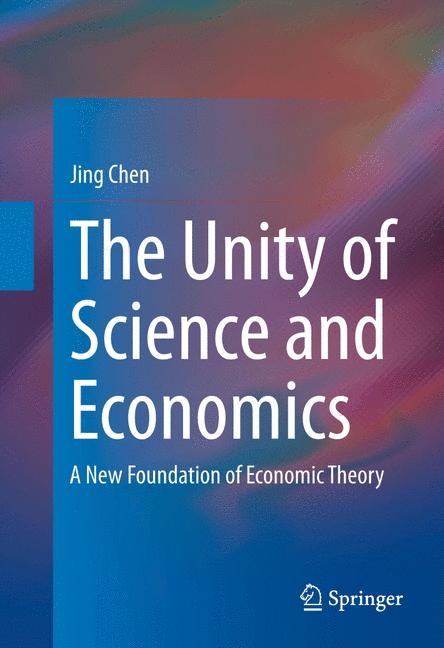 Unity of Science and Economics -  Jing Chen