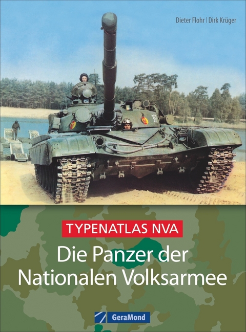Die Panzer der Nationalen Volksarmee - Dieter Flohr, Dirk Krüger