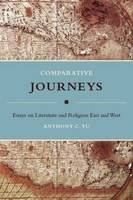 Comparative Journeys - Anthony C. Yu