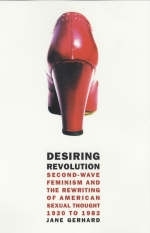 Desiring Revolution - Jane Gerhard