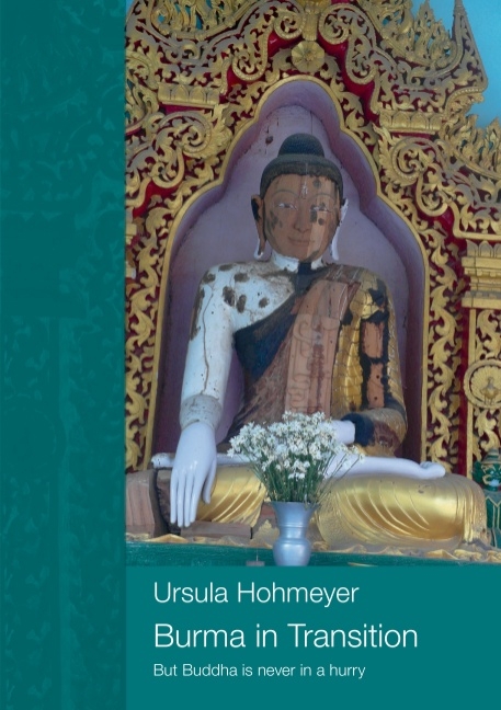 Burma in transition - Ursula Hohmeyer