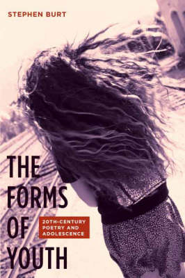 The Forms of Youth - Stephanie Burt