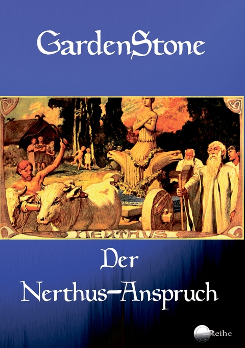 Der Nerthus-Anspruch -  Gardenstone