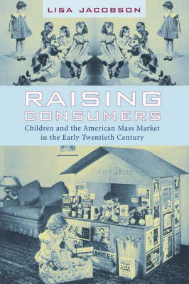 Raising Consumers - Lisa Jacobson