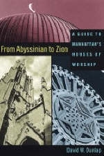 From Abyssinian to Zion - David W. Dunlap