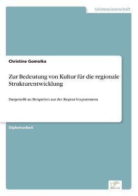 Zur Bedeutung von Kultur für die regionale Strukturentwicklung - Christine Gomolka