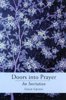 Doors into Prayer - Emilie Griffin