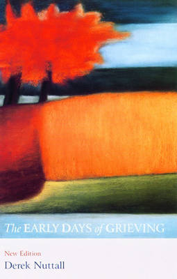 Early Days of Grieving - Derek Nuttall