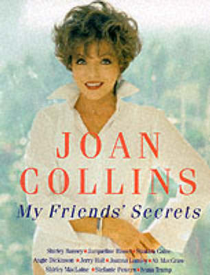 My Friends' Secrets - Joan Collins