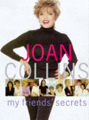 My Friends' Secrets - Joan Collins